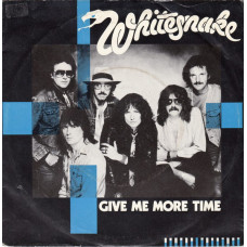 Whitesnake – Give Me More Time (7", 45 RPM) EU 84