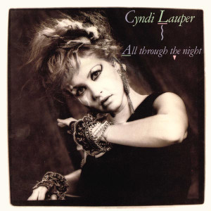 Cyndi Lauper - All Through The Night (7", 45 RPM) 1984 Avrupa