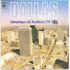 Dallas  – Generique Du Feuilleton TV (7", 45 RPM) 1981 Netherlands