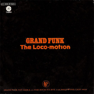 Grand Funk – The Loco-Motion (7", 45 RPM) 1974 Germany