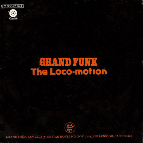 Grand Funk – The Loco-Motion (7", 45 RPM) 1974 Germany Grand Funk – The Loco-Motion (7", 45 RPM) 1974 Germany