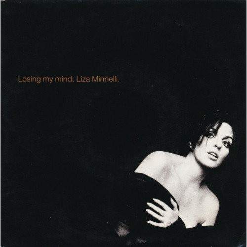 Liza Minnelli – Losing My Mind (7", 45 RPM) 1989 Europe