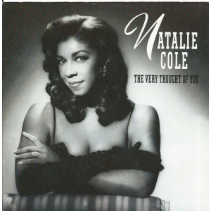 Natalie Cole – The Very Thought Of You (7", 45 RPM) 1992 UK Natalie Cole – The Very Thought Of You (7", 45 RPM) 1992 UK