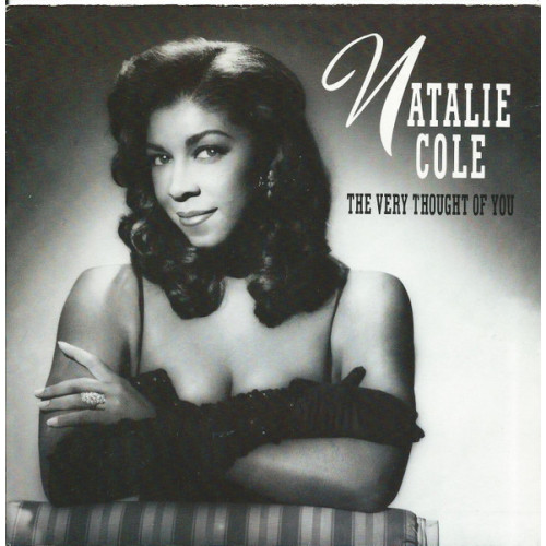 Natalie Cole – The Very Thought Of You (7", 45 RPM) 1992 UK Natalie Cole – The Very Thought Of You (7", 45 RPM) 1992 UK