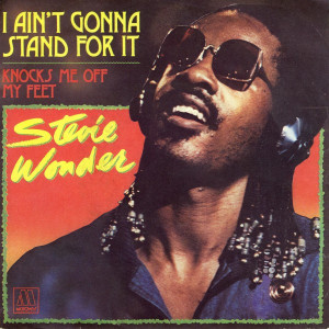 Stevie Wonder – I Ain't Gonna Stand For It (7", 45 RPM) 1980 France
