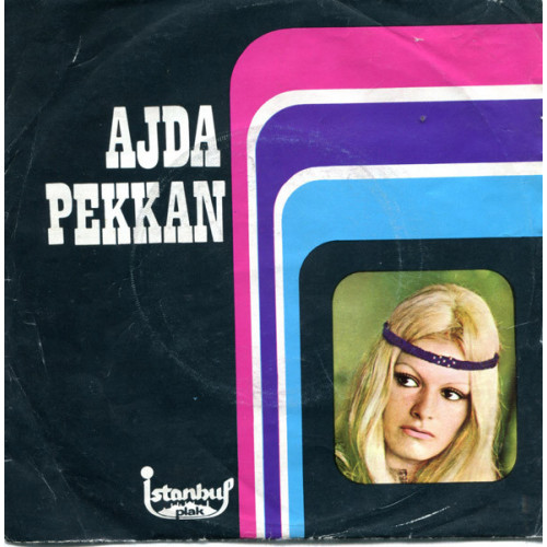 Ajda Pekkan – Dert Bende / Varsın Yansın Dünya (45 RPM) 1972 Türkiye