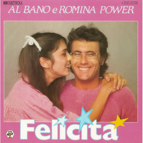 Al Bano E Romina Power – Felicità (7", 45 RPM) 1982 Germany