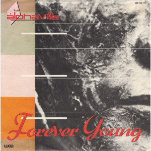 Alphaville - Forever Young (7", 45 RPM) 1984 Avrupa