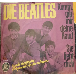 Die Beatles – Komm, Gib Mir Deine Hand / Sie Liebt Dich (I Want To Hold Your Hand / She Loves You) (7", 45 RPM) 1964 Germany