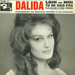 Dalida Accompagnée Par Raymond Lefèvre Et Son Orchestre – Plus Loin Que La Terre (7", 45 RPM) 1961 France