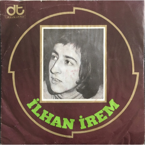 İlhan İrem – Yazık Oldu Yarınlara / Haydi Sil Gözlerini (Boşver Arkadaş) (45 RPM) 1973 Türkiye