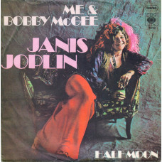 Janis Joplin – Me And Bobby McGee / Half Moon (7", 45 RPM) 1971 Germany