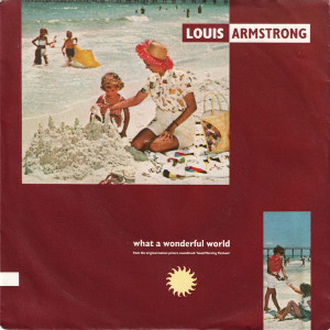 Louis Armstrong – What A Wonderful World (7", 45 RPM) 1988 Europe