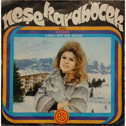 Neşe Karaböcek – İntizar / Karlı Bir Kış Günü (7", 45 RPM) 1973 Türkiye