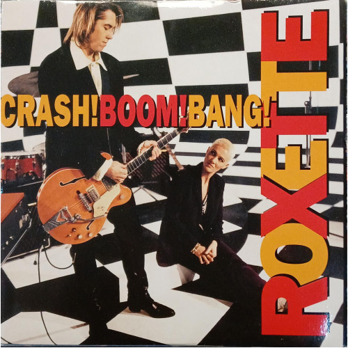 Roxette – Crash! Boom! Bang! (7", 45 RPM) 1994 Europe