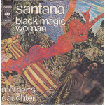 Santana – Black Magic Woman / Mother's Daughter (7", 45 RPM) 1974 Germany