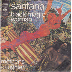 Santana – Black Magic Woman / Mother's Daughter (7", 45 RPM) 1974 Germany