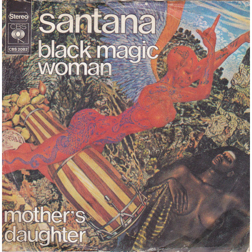 Santana – Black Magic Woman / Mother's Daughter (7", 45 RPM) 1974 Germany