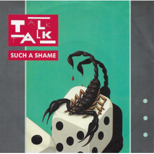 Talk Talk – Such A Shame (7", 45 RPM) 1984 Europe