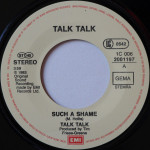 Talk Talk – Such A Shame (7", 45 RPM) 1984 Europe