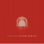 Doğan Duru – Kafesine Uçan Kuş (LP Album) TR 2023