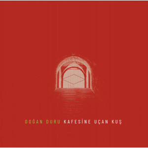Doğan Duru – Kafesine Uçan Kuş (LP Album) TR 2023