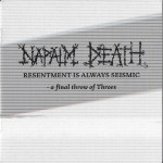 Napalm Death – Resentment Is Always Seismic – A Final Throw Of Throes (CD)