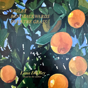 Lana Del Rey – Violet Bent Backwards Over The Grass (Sıfır Plak) EU 2020 Lana Del Rey – Violet Bent Backwards Over The Grass (Sıfır Plak) EU 2020