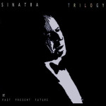 Frank Sinatra – Trilogy: Past, Present & Future (3 x LP, Album) 1980 Japan