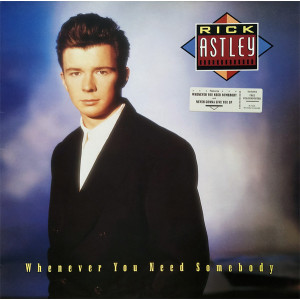 Rick Astley – Whenever You Need Somebody (LP) 1987 Europe