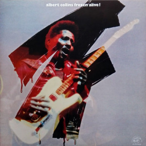 Albert Collins – Frozen Alive! [ LP, Album ] 2018 Europe