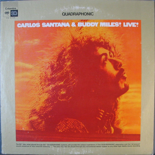 Carlos Santana & Buddy Miles – Carlos Santana & Buddy Miles! Live! [ LP, Album, Quadraphonic ] 1973 USA