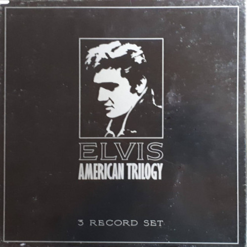 Elvis Presley – Elvis American Trilogy (3 LP) 1981 UK