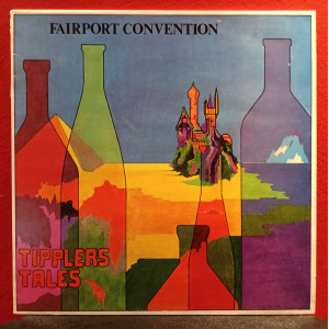 Fairport Convention – Tipplers Tales (LP) 1978 Scandinavia