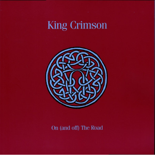 King Crimson - On (And Off) The Road (Box Set)