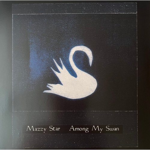 Mazzy Star – Among My Swan (LP) Mazzy Star – Among My Swan (LP)