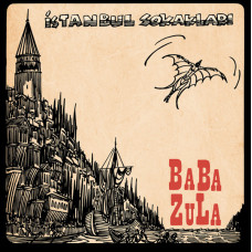 Baba Zula – İstanbul Sokakları [ LP, Album ] 2024 TR