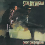 Stevie Ray Vaughan And Double Trouble – Couldn`t Stand The Weather (LP) 1995 Europe