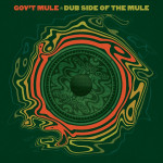 Gov't Mule – Dub Side Of The Mule (2 X LP) 2015 Avrupa, SIFIR