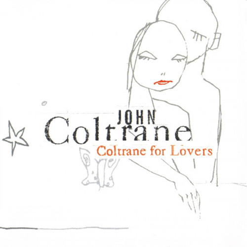 John Coltrane – Coltrane For Lovers John Coltrane – Coltrane For Lovers