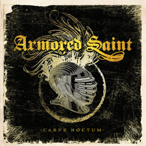 Armored Saint – Carpe Noctum (CD, Limited Edition, Digipak) 2017 Europe, SIFIR