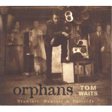 Tom Waits – Orphans   Brawlers, Bawlers & Bastards (3 CD) 2006 Europe