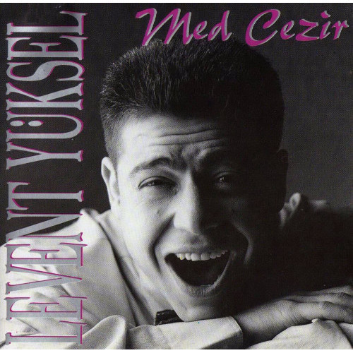 Levent Yüksel – Med Cezir (CD) Destan Levent Yüksel – Med Cezir (CD) Destan