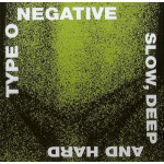Type O Negative – Slow, Deep And Hard [ CD, Album ] 2013 Europe, SIFIR