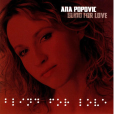 Ana Popovic – Blind For Love (CD) 2009 US