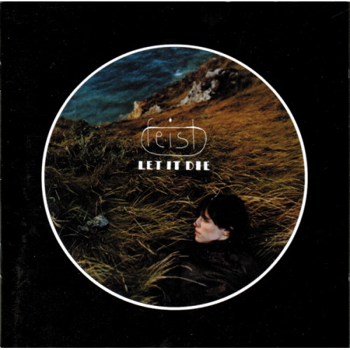 Feist – Let It Die