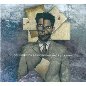 Gavin Harrison – The Man Who Sold Himself (CD)