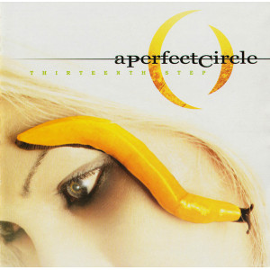 A Perfect Circle – Thirteenth Step (CD) 2003 Europe, SIFIR