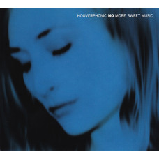 Hooverphonic – No More Sweet Music (2 X CD, Digipak) 2005 Avrupa