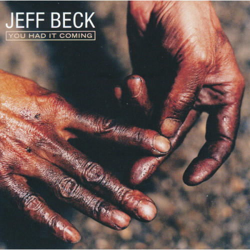 Jeff Beck – You Had It Coming (CD)